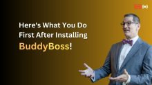 BuddyBoss Expert Advice